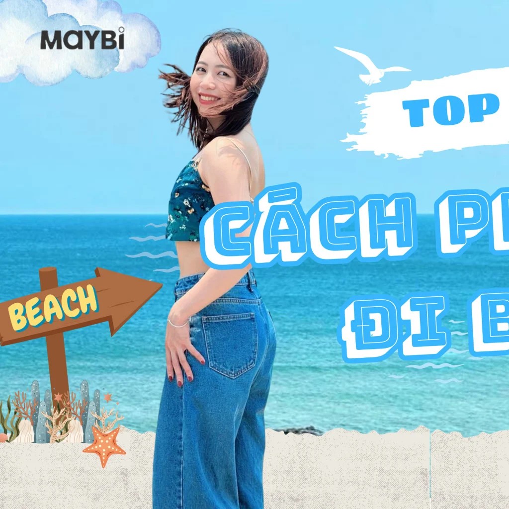 Đi biển mặc gì? 10 cách phối đồ đi biển cực bắt mắt